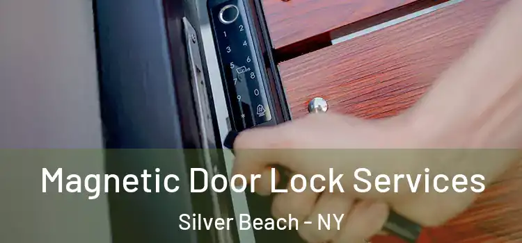  Magnetic Door Lock Services Silver Beach - NY