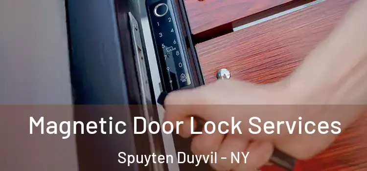 Magnetic Door Lock Services Spuyten Duyvil - NY