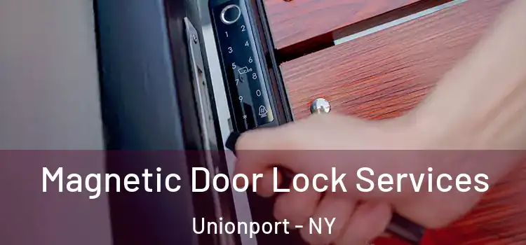  Magnetic Door Lock Services Unionport - NY