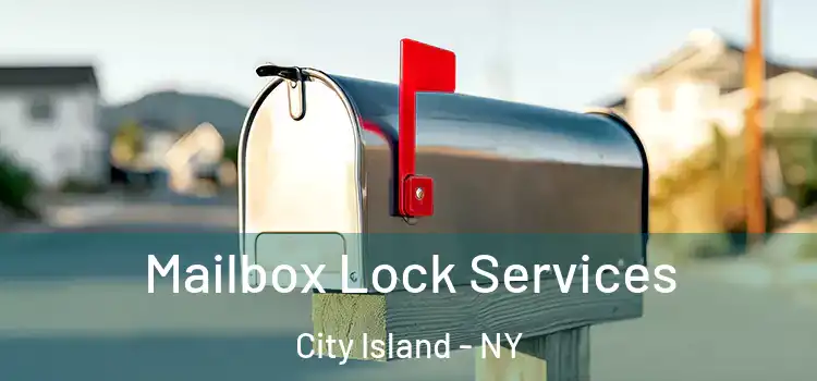 Mailbox Lock Services City Island - NY
