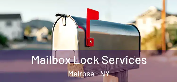 Mailbox Lock Services Melrose - NY