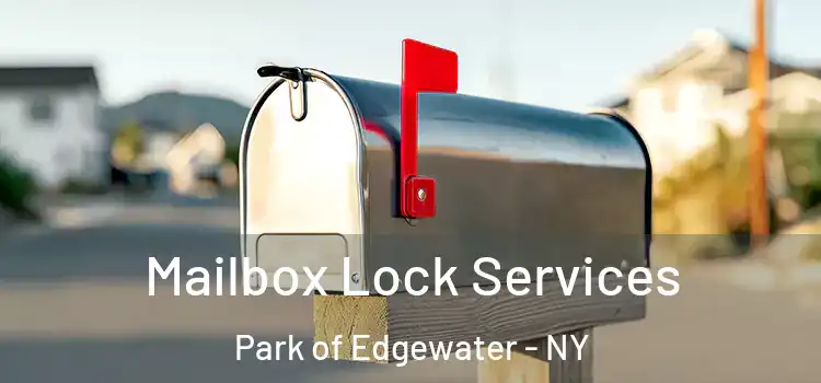 Mailbox Lock Services Park of Edgewater - NY