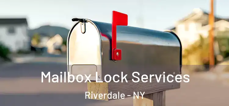 Mailbox Lock Services Riverdale - NY