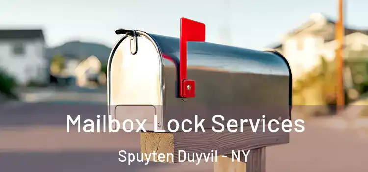 Mailbox Lock Services Spuyten Duyvil - NY