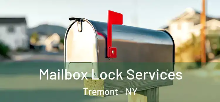 Mailbox Lock Services Tremont - NY