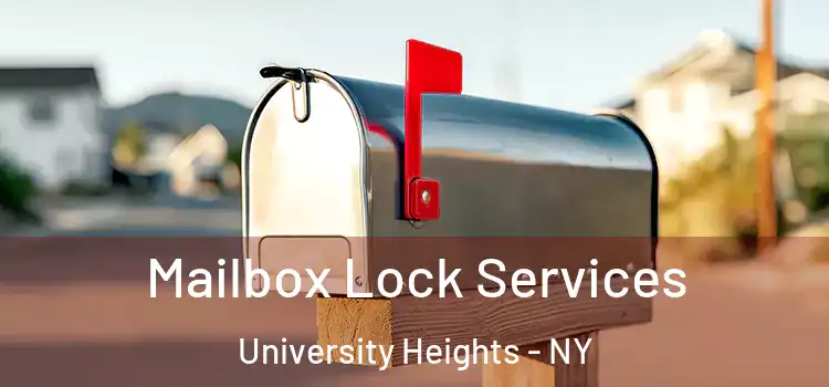  Mailbox Lock Services University Heights - NY