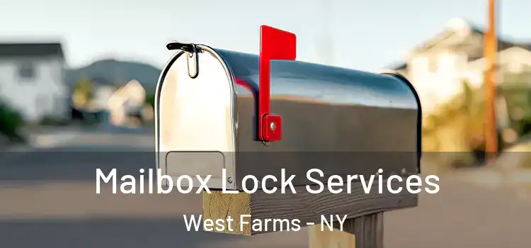 Mailbox Lock Services West Farms - NY