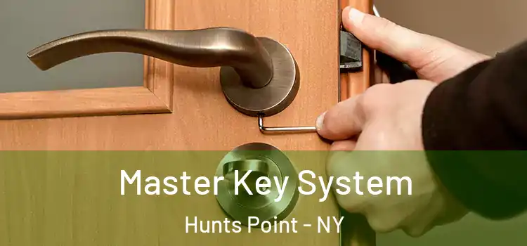 Master Key System Hunts Point - NY