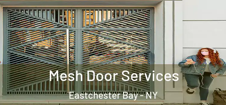Mesh Door Services Eastchester Bay - NY