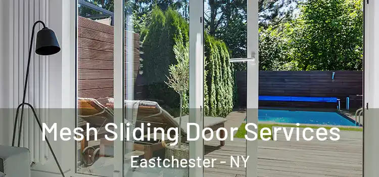 Mesh Sliding Door Services Eastchester - NY
