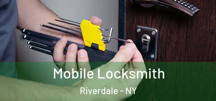Mobile Locksmith Riverdale - NY