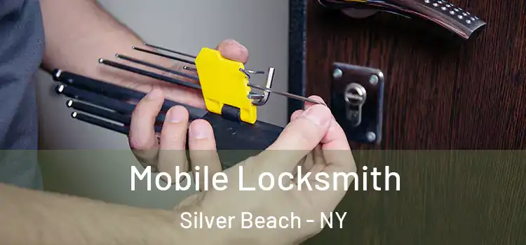 Mobile Locksmith Silver Beach - NY