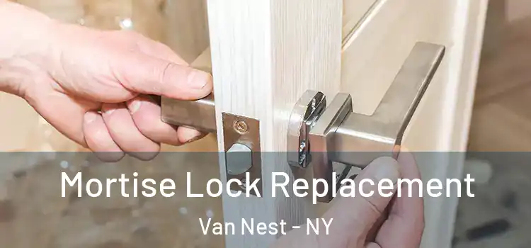 Mortise Lock Replacement Van Nest - NY