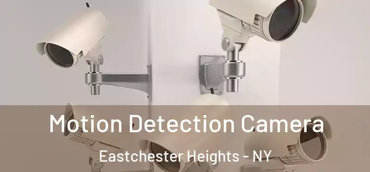  Motion Detection Camera Eastchester Heights - NY