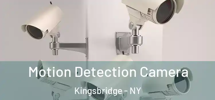  Motion Detection Camera Kingsbridge - NY