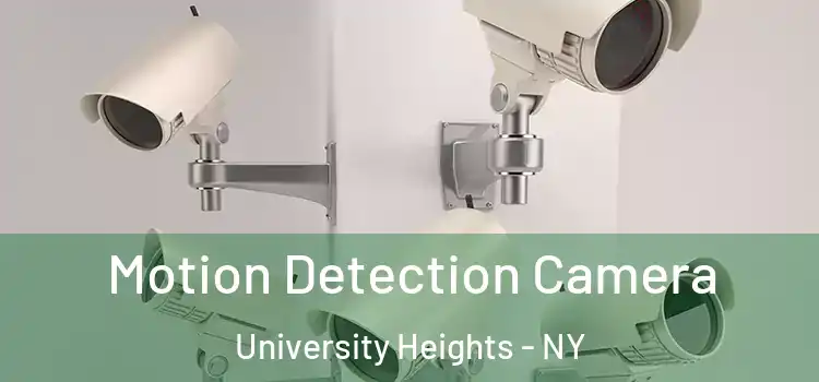  Motion Detection Camera University Heights - NY