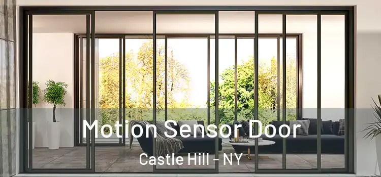 Motion Sensor Door Castle Hill - NY