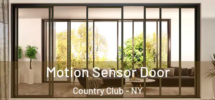  Motion Sensor Door Country Club - NY