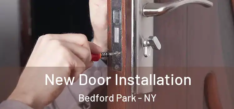  New Door Installation Bedford Park - NY