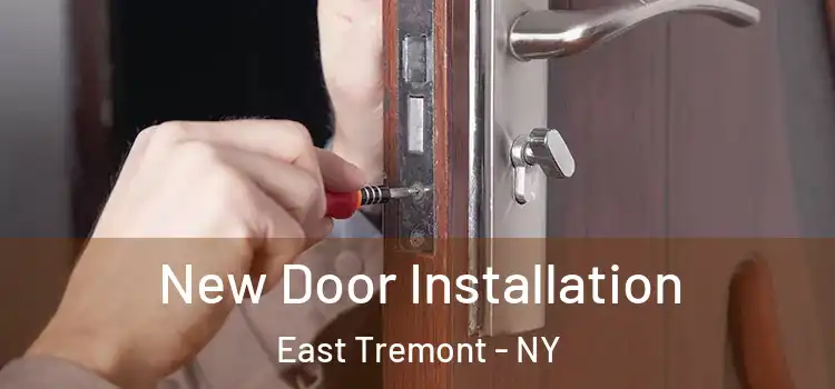 New Door Installation East Tremont - NY