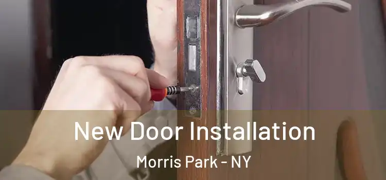 New Door Installation Morris Park - NY
