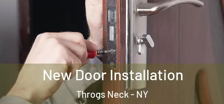New Door Installation Throgs Neck - NY