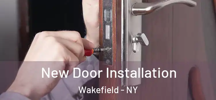 New Door Installation Wakefield - NY