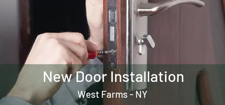 New Door Installation West Farms - NY