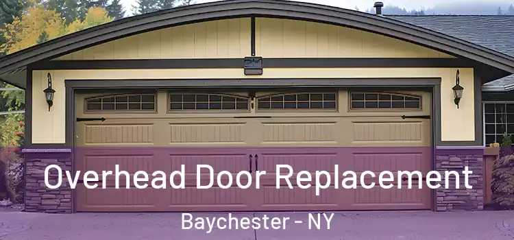  Overhead Door Replacement Baychester - NY