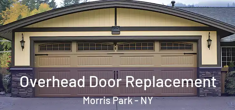  Overhead Door Replacement Morris Park - NY