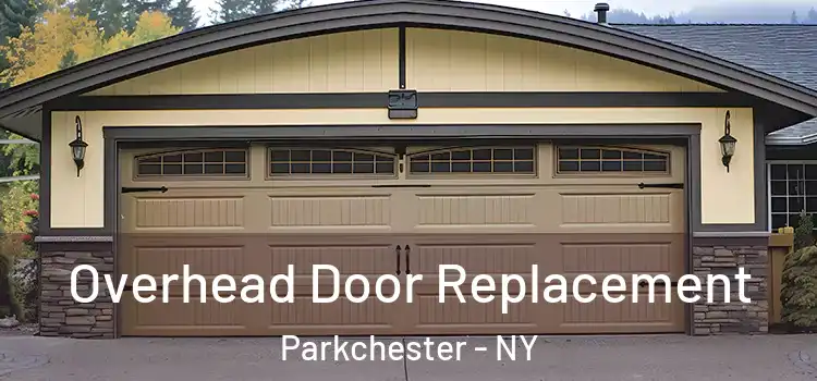  Overhead Door Replacement Parkchester - NY