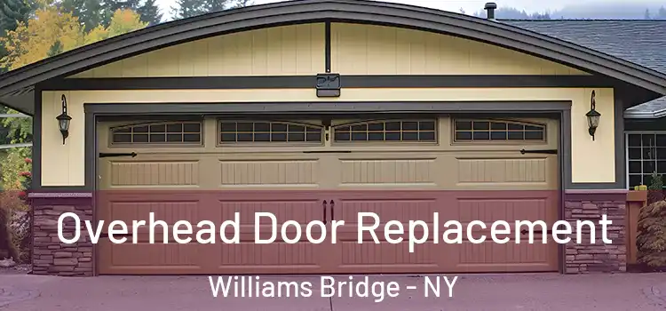  Overhead Door Replacement Williams Bridge - NY