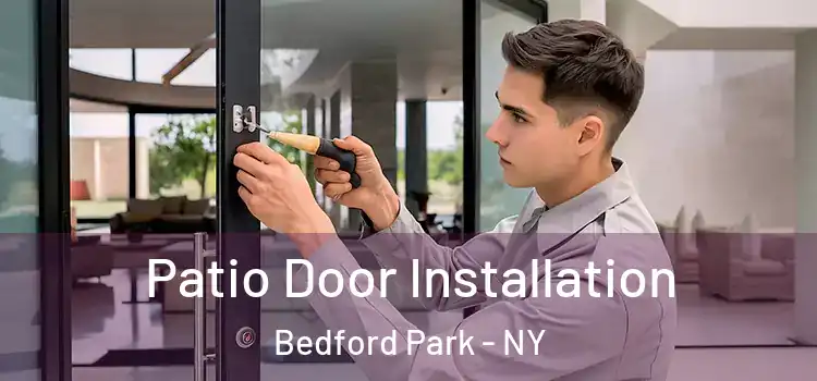 Patio Door Installation Bedford Park - NY