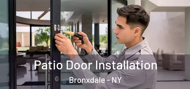  Patio Door Installation Bronxdale - NY