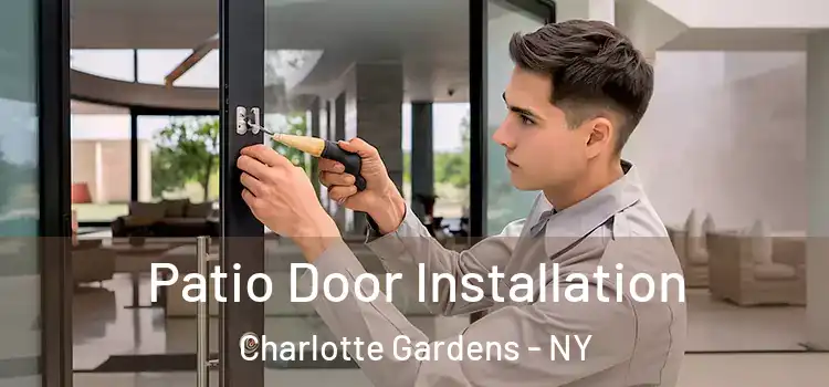 Patio Door Installation Charlotte Gardens - NY