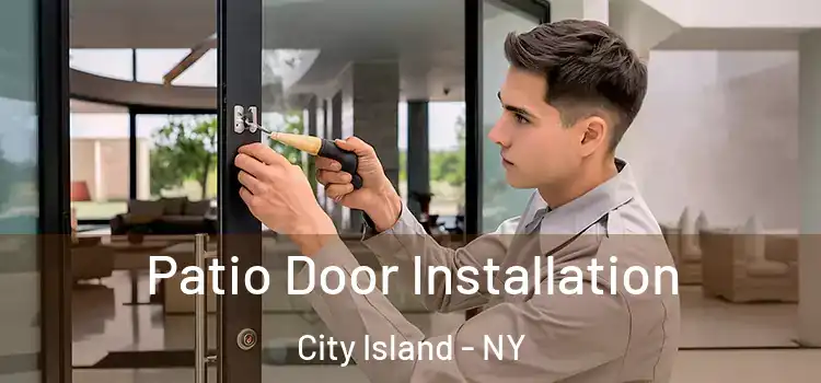 Patio Door Installation City Island - NY