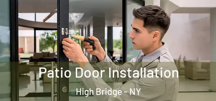 Patio Door Installation High Bridge - NY