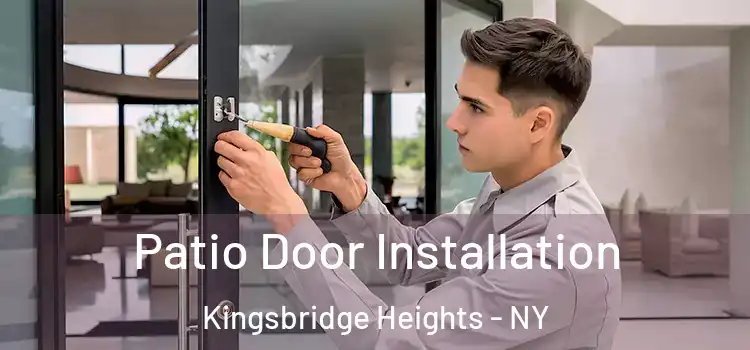  Patio Door Installation Kingsbridge Heights - NY