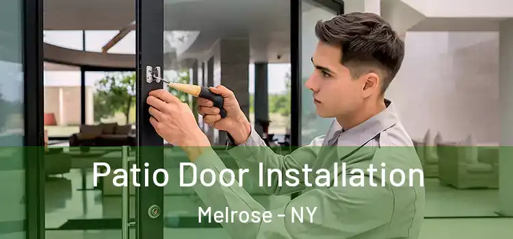  Patio Door Installation Melrose - NY