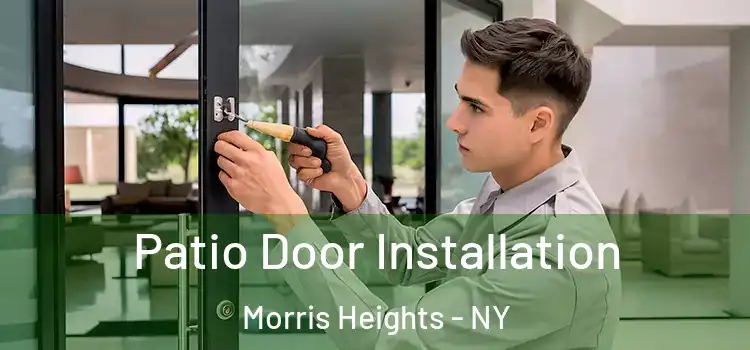  Patio Door Installation Morris Heights - NY