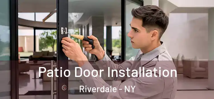 Patio Door Installation Riverdale - NY