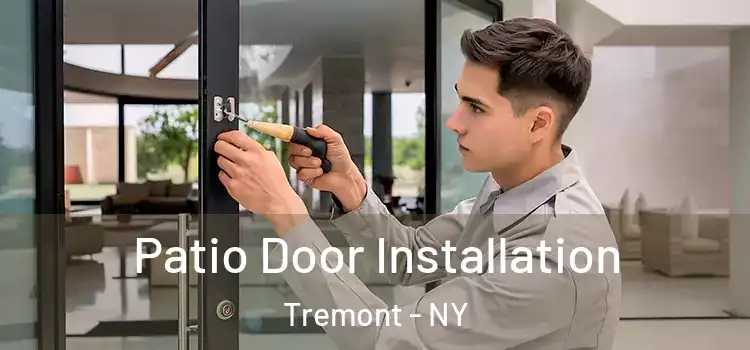 Patio Door Installation Tremont - NY