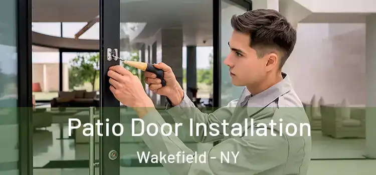 Patio Door Installation Wakefield - NY