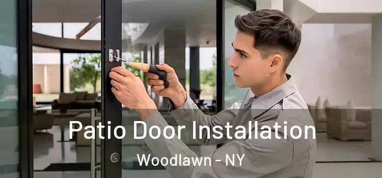 Patio Door Installation Woodlawn - NY