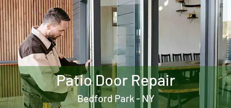  Patio Door Repair Bedford Park - NY