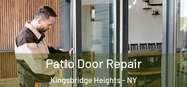 Patio Door Repair Kingsbridge Heights - NY