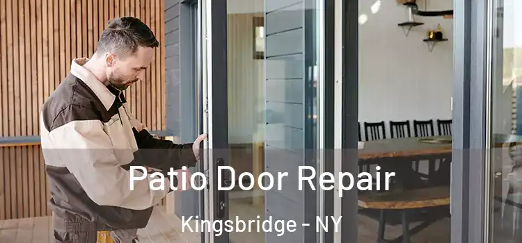  Patio Door Repair Kingsbridge - NY