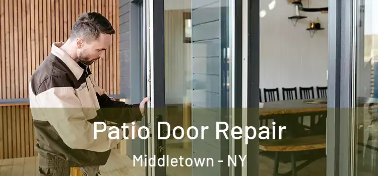 Patio Door Repair Middletown - NY
