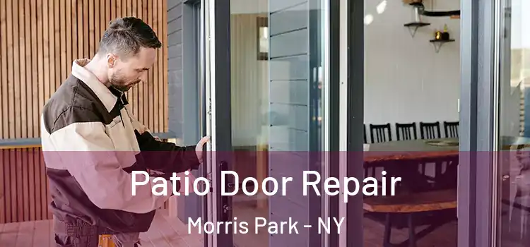  Patio Door Repair Morris Park - NY