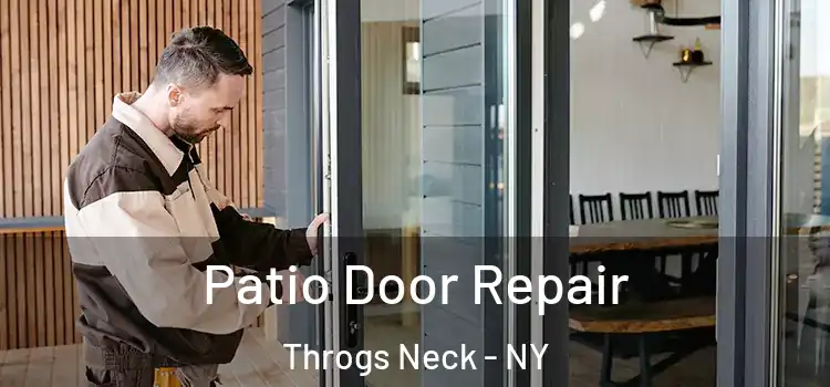 Patio Door Repair Throgs Neck - NY